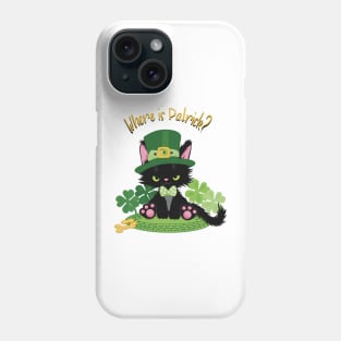 Where is Patrick? St.Patrick´s Day cat Phone Case