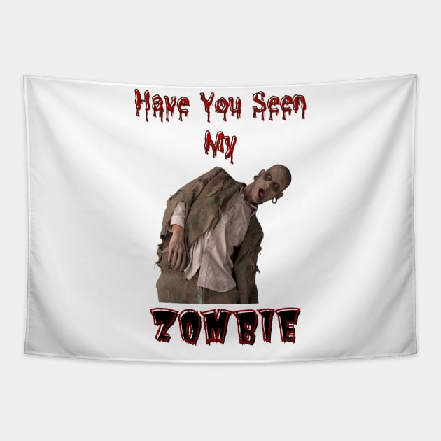 Have You Seen My Zombie Tapestry by Kongsepts