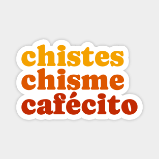 Chistes Chisme Cafecito Magnet