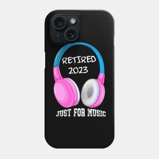 Retiree Musician Retired 2023 Just For Music Phone Case