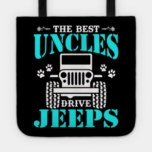 The Best Uncles Drive Jeeps Cute Dog Paws Father's Day Gift Jeep Men Jeep Uncle Jeep Dad Jeep Papa Jeeps Lover Tote