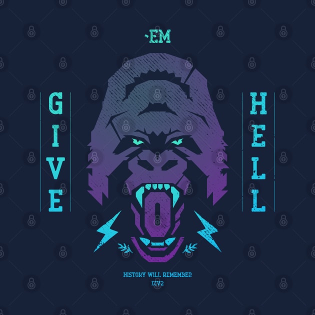 Give Them Hell Gorilla Edition by BadBox