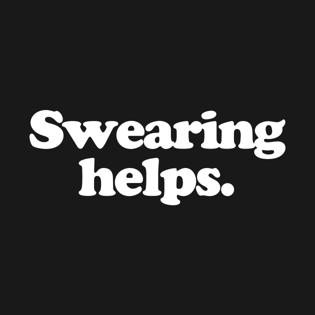 Swearing Helps by Gio's art