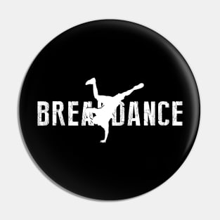 BREAKDANCE - old school streetdance 90s collector Pin