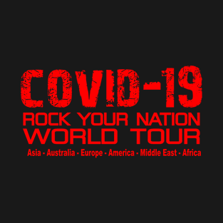 Covid-19 World Tour Rock Your Nation (Red) T-Shirt