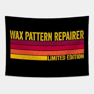 Wax Pattern Repairer Tapestry