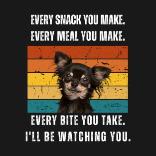 Every snack you make. Chihuahua retro design T-Shirt