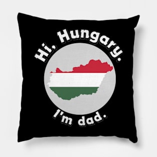 Hi Hungary, I'm dad Pillow