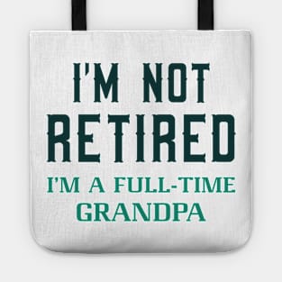 Full-Time Grandpa Tote