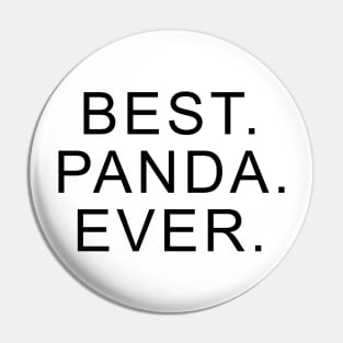 Best Panda Ever Pin