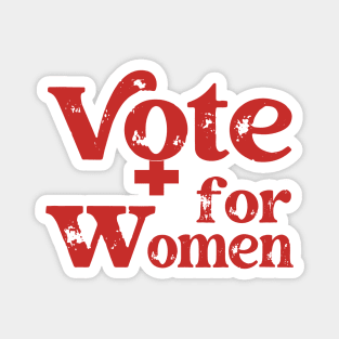 Feminist - Vote For Women Magnet