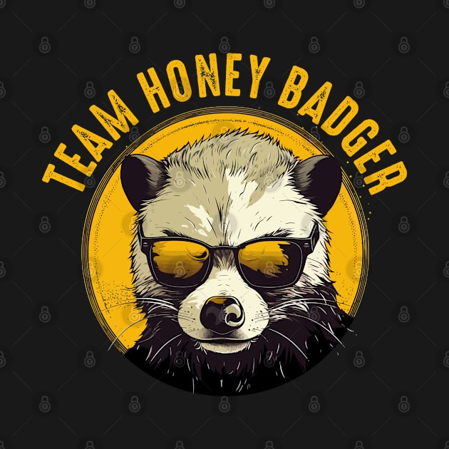 Honey Badger - Team Honey Badger by Kudostees