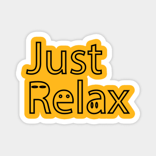 Just Relax Magnet