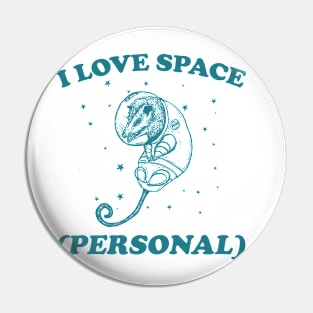 i love space ( personal ) - Retro Cartoon T Shirt, Possum Meme Pin