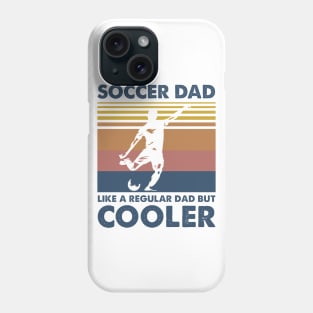 Soccer Dad Vintage Gift Father's Day Phone Case