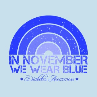 In November We Wear Blue Diabetes Awareness Rainbow T-Shirt