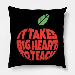 It Takes Big Heart to Teach Pillow