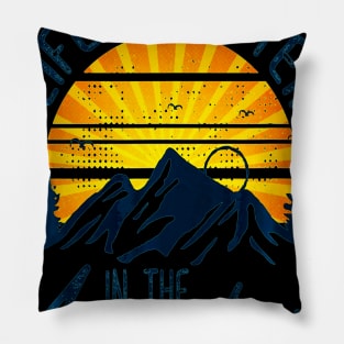 Hiking Shirt - Life is Better in the Mountains Pillow