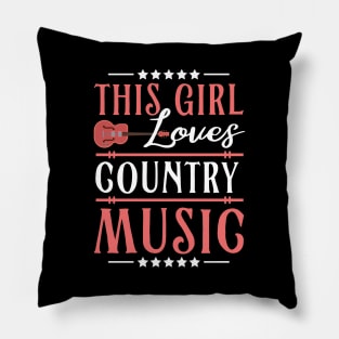 This Girl Loves Country Music Pillow