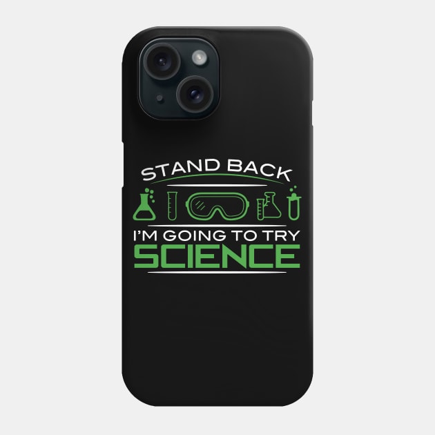 i'm going to try science Phone Case by clownverty