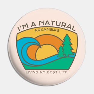 I'm a Natural Arkansas Pin