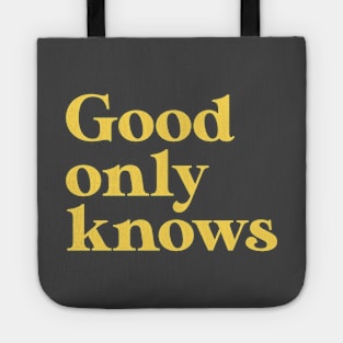 God Only Knows, mustard Tote