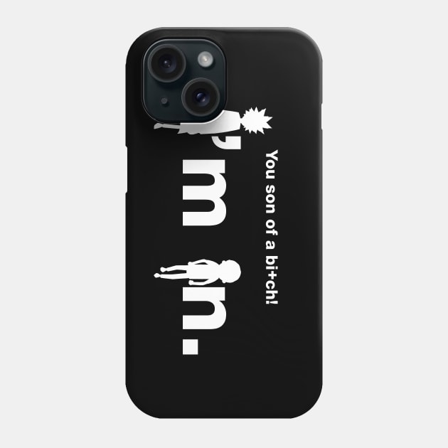 You son of a bi+ch RCK&MRTY Phone Case by zerobriant