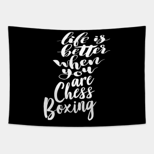 Life is Better When You Are Chess Boxing Tapestry