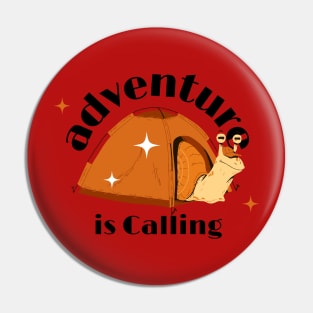 Adventure Is Calling Pin