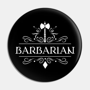 Barbarian Character Class TRPG Tabletop RPG Gaming Addict Pin