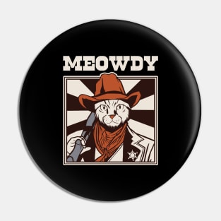 Meowdy Cat Funny Cat Gift Pin