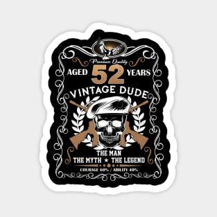 Skull Aged 52 Years Vintage 52 Dude Magnet