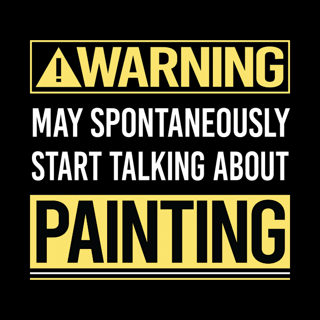 Warning About Painting by Happy Life