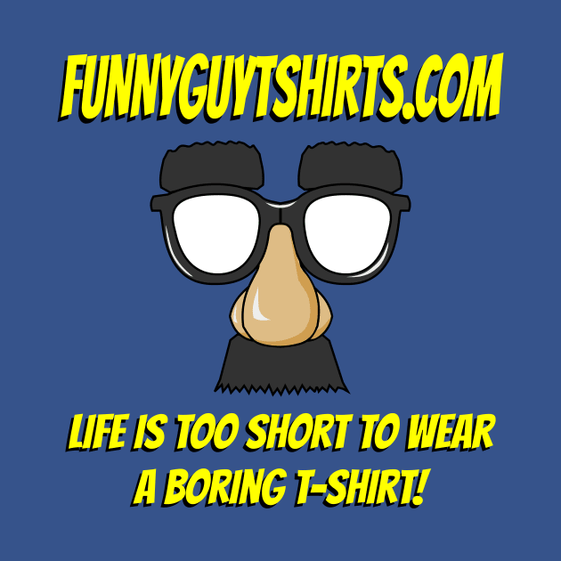 Funny Guy Tshirts by machasting