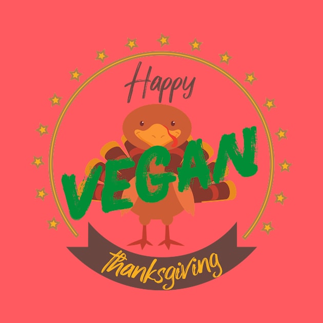 Happy Vegan Thanksgiving Save the turkey World Vegan Day by MerchSpot