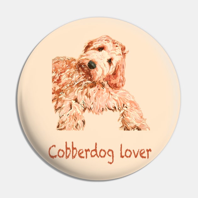 Cobberdog Lover t-shirt and sticker Pin by Peaceful Pigments