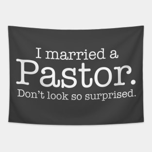 I married a Pastor. Don't look so surprised. Tapestry