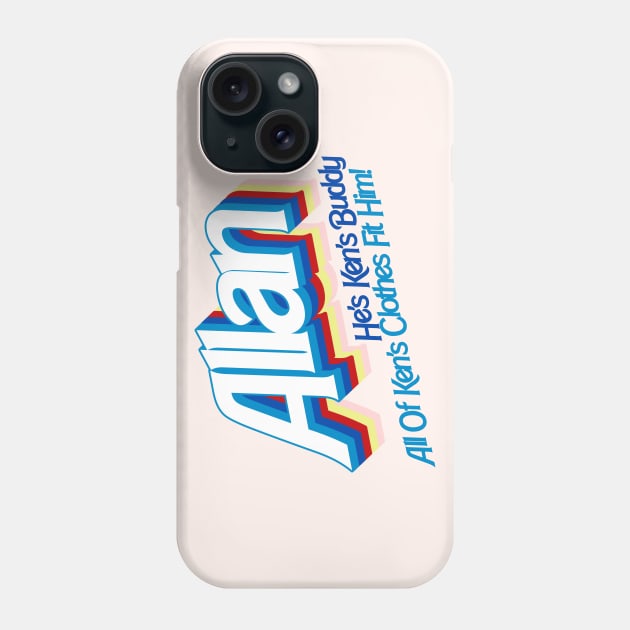 Allan. He's Ken's Buddy Phone Case by darklordpug