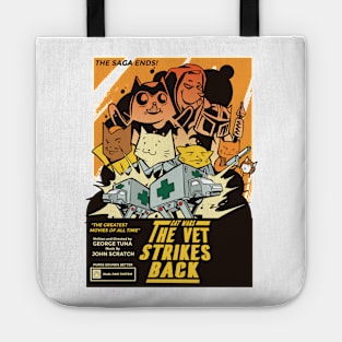 Cat Wars the Vet Strikes back Tote