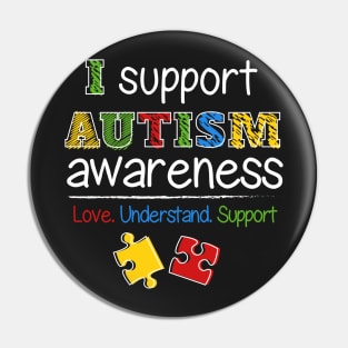 I Support Autism Awareness Puzzle Pieces Pin