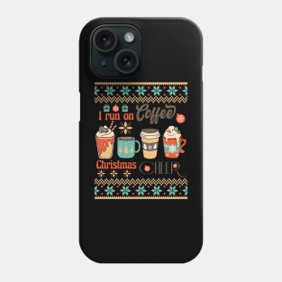 I Run on Coffee & Christmas Cheer Sublimation Phone Case