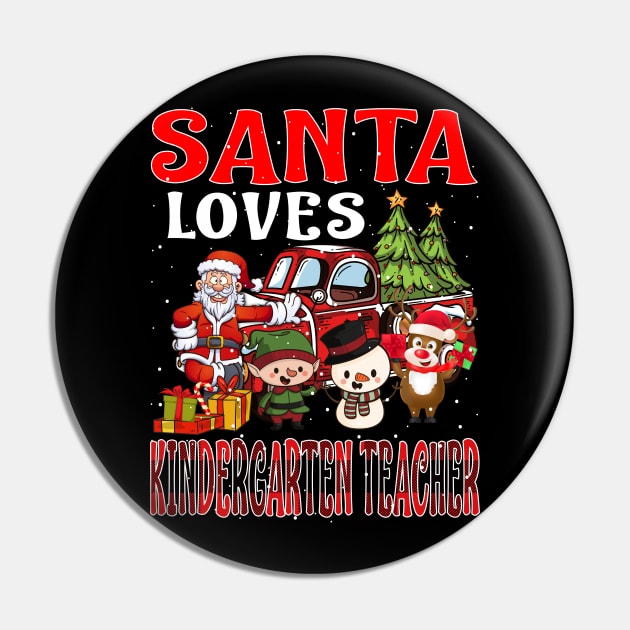 Santa Loves Kindergarten Teacher Pin by intelus