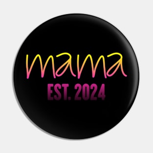 Mama Est 2024 shirt, Promoted to Mommy Mother's Day 2024 Pin