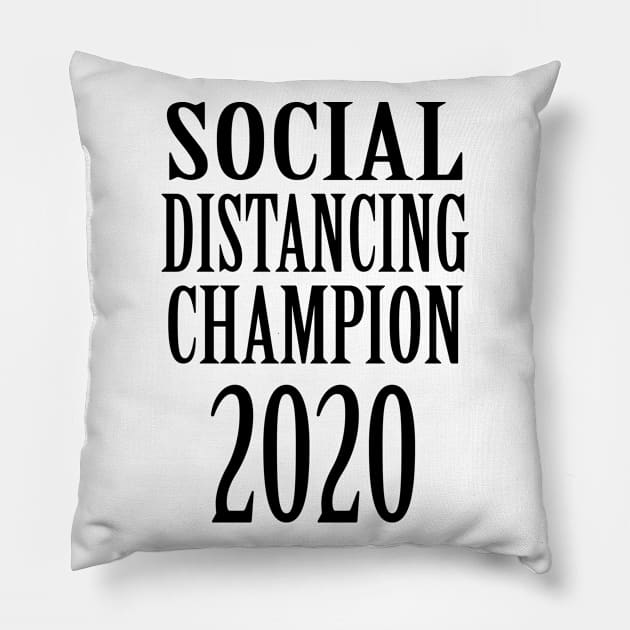 Social Distancing Champion Pillow by artpirate