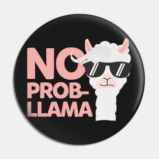 No Probllama No Problem Llama Lovers Premium Pin