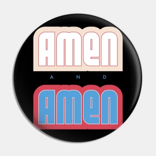 Amen and amen Pin