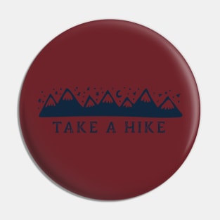 Take A Hike Pin