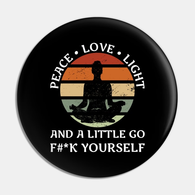 I'm mostly peace love and light Pin by SNZLER