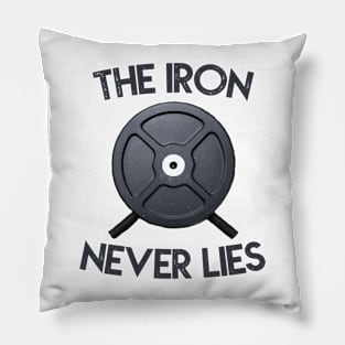 The Iron Never Lies Pillow