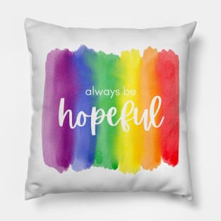 Be hopeful Pillow